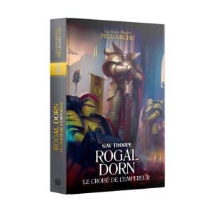Rogal Dorn : Le Croisé de l'Empereur