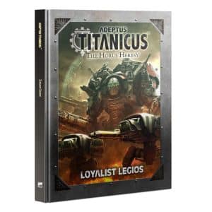 Adeptus Titanicus : Loyalist Legios