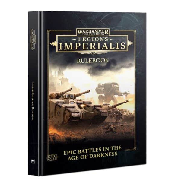 Warhammer : The Horus Heresy - Legions Imperialis Rulebook