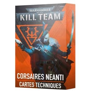 Kill Team : Cartes Techniques - Corsaires Neanti