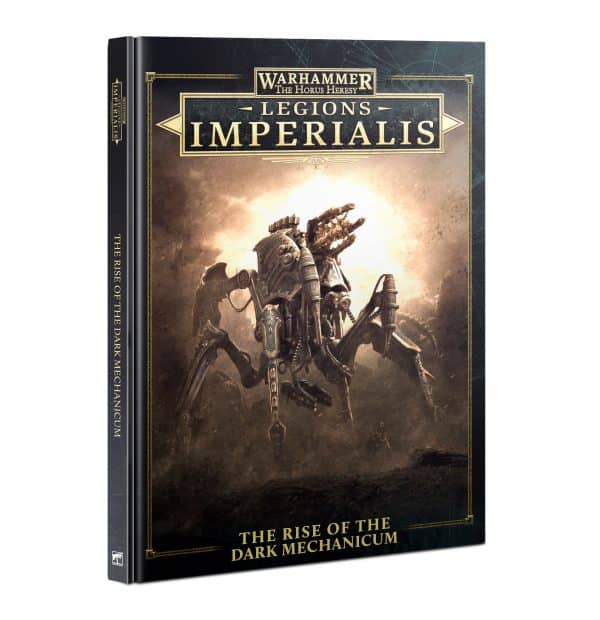 Legions Imperialis : The Rise of the Dark Mecanicum