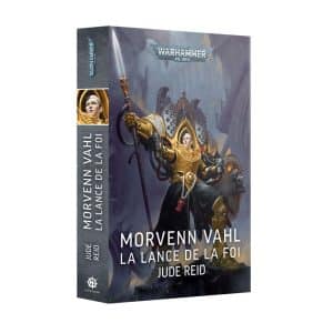 Morvenn Vahl : La Lance de la Foi