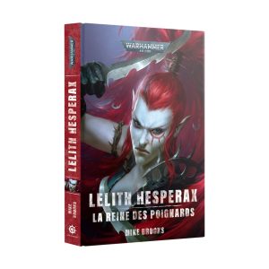 Lelith Hesperax : la Reine des Poignards