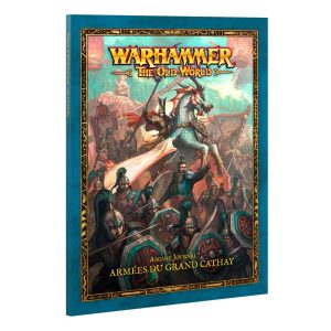 Arcane Journal : Armées du Grand Cathay