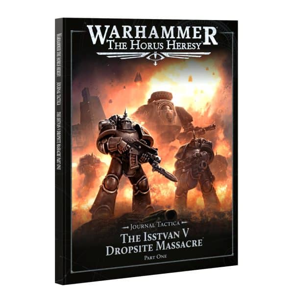 Journal Tactica : The Istvaan V Dropsite Massacre Part One
